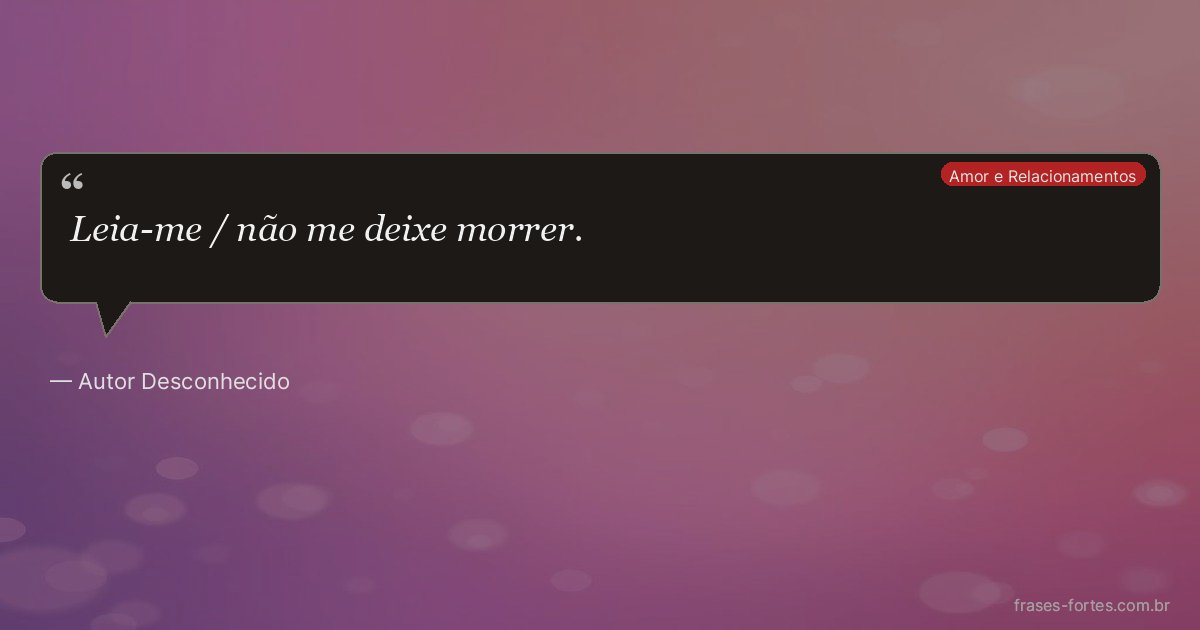 Frase de Autor Desconhecido