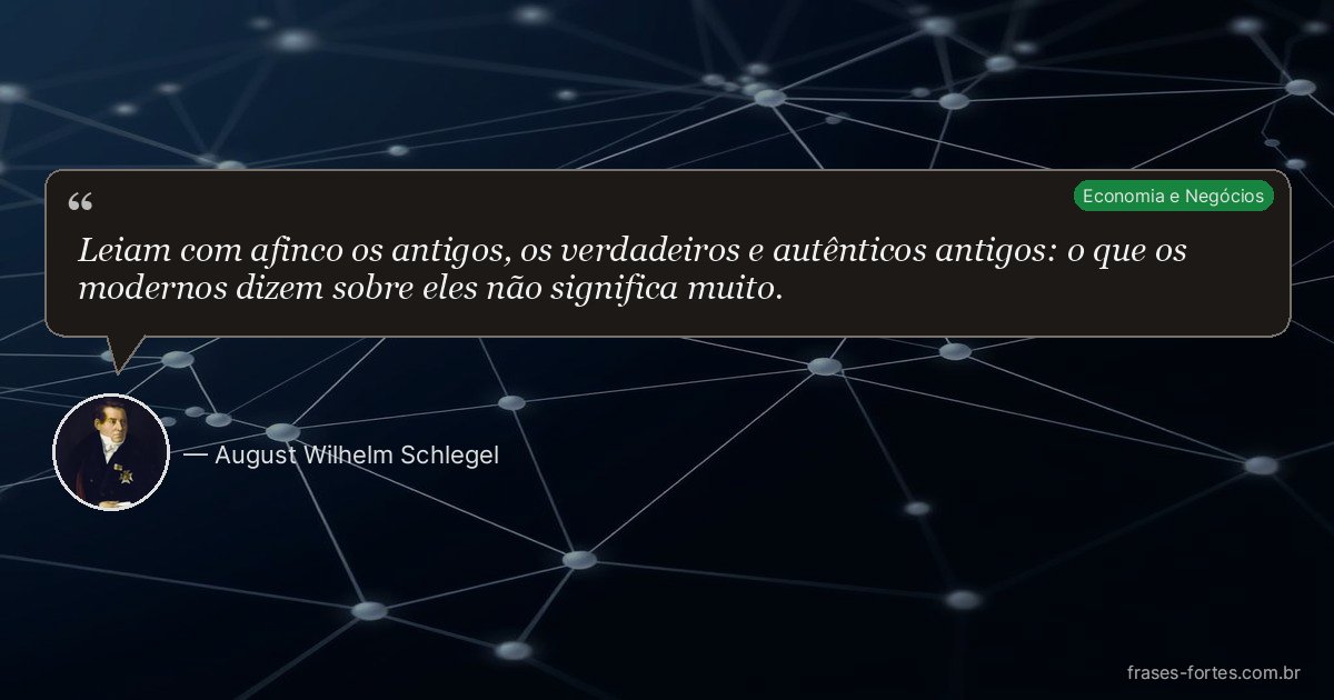 Frase de August Wilhelm Schlegel