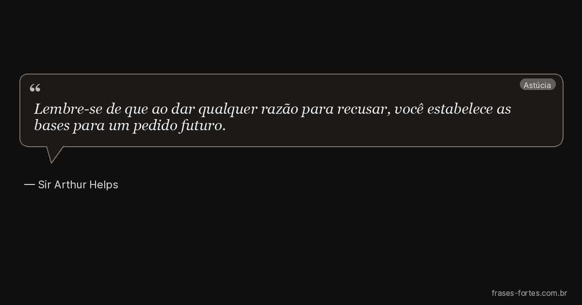 Frase de Sir Arthur Helps