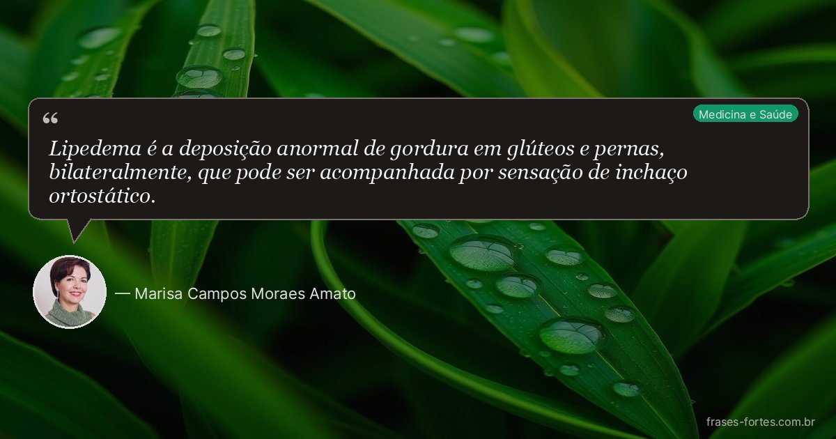 Frase de Marisa Campos Moraes Amato