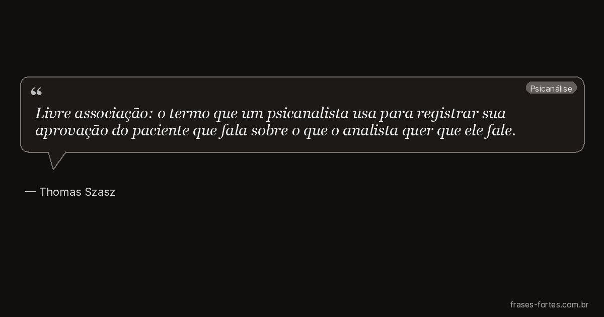 Frase de Thomas Szasz