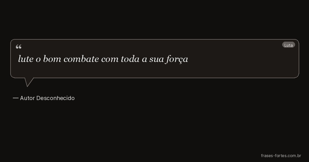 Frase de Autor Desconhecido