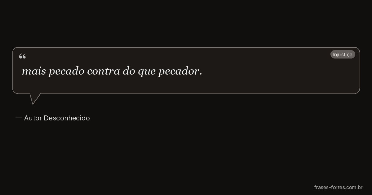 Frase de Autor Desconhecido