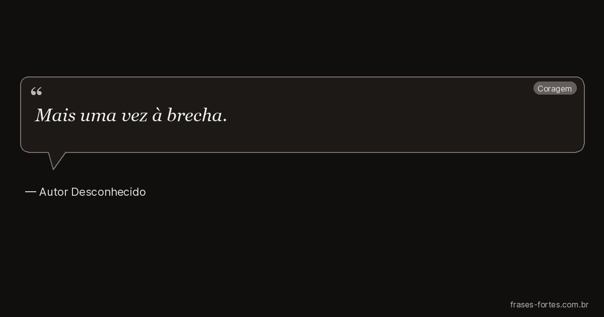 Frase de Autor Desconhecido