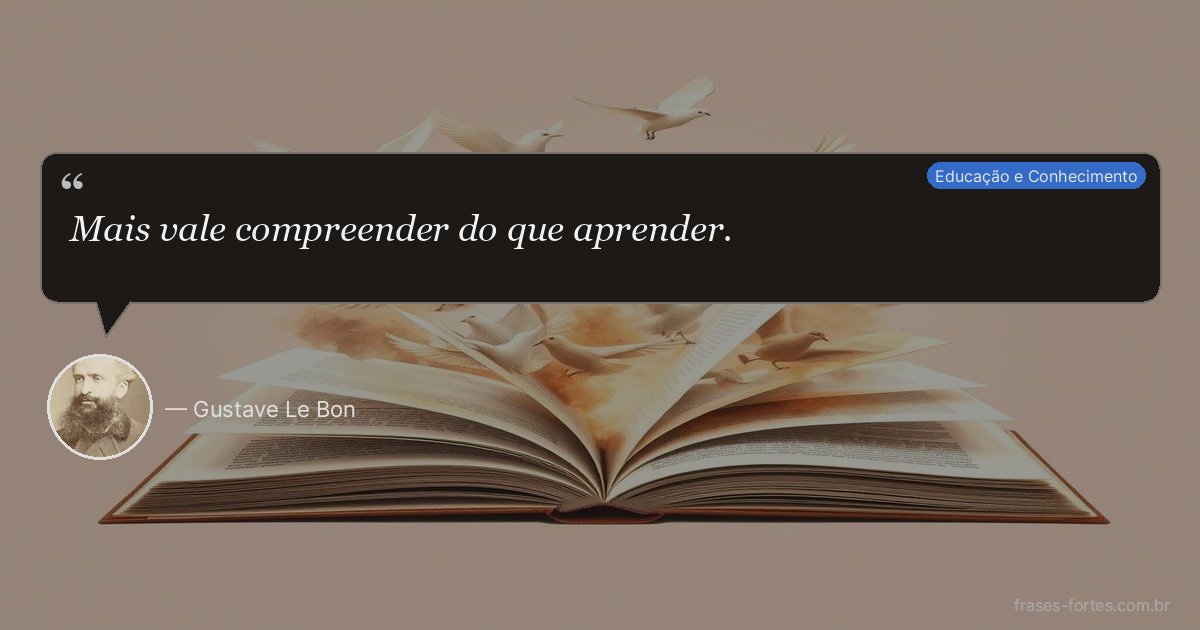 Frase de Gustave Le Bon