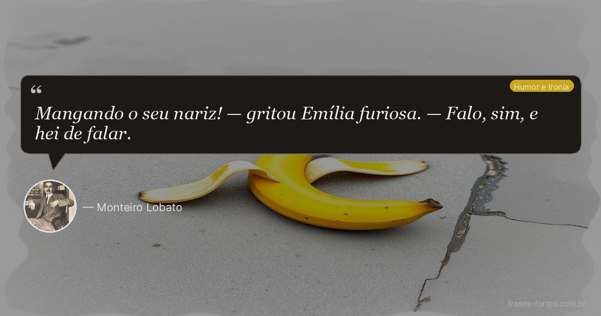 Frase de Monteiro Lobato