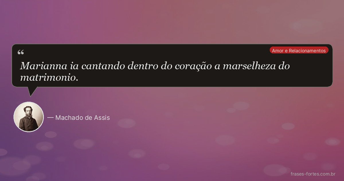 Frase de Machado de Assis