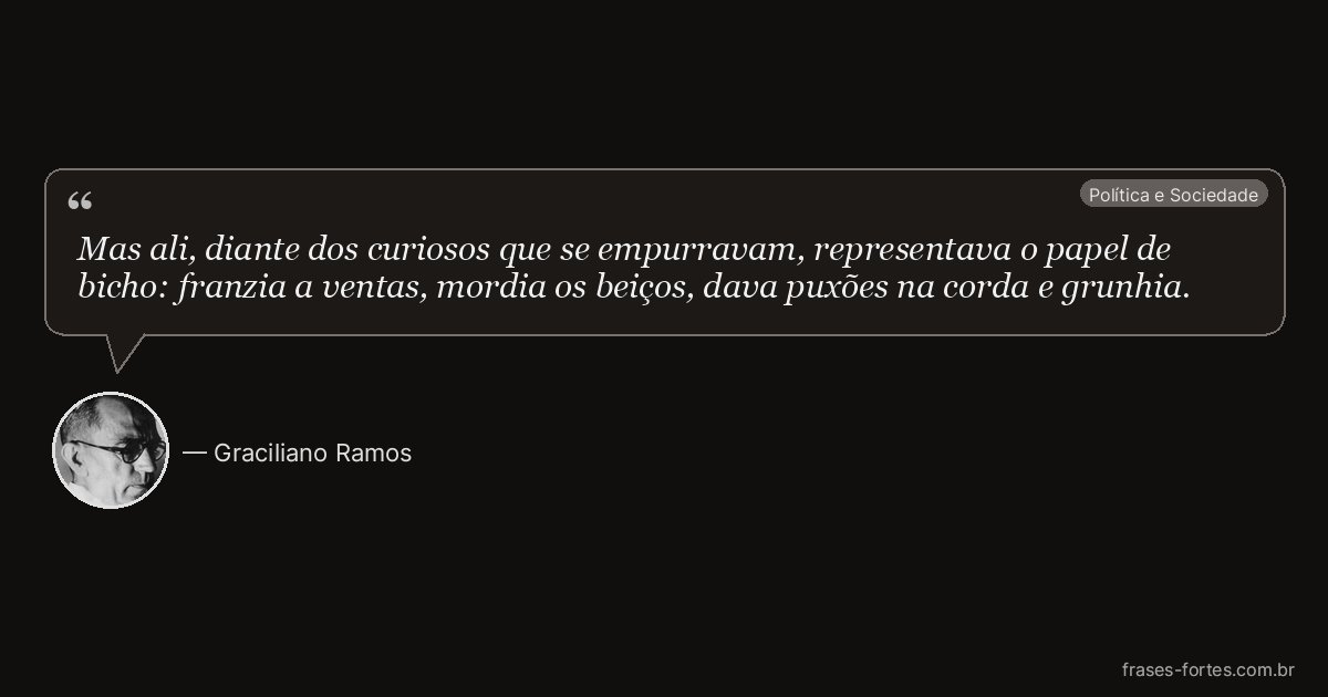 Frase de Graciliano Ramos