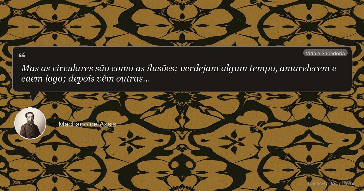 Frase de Machado de Assis
