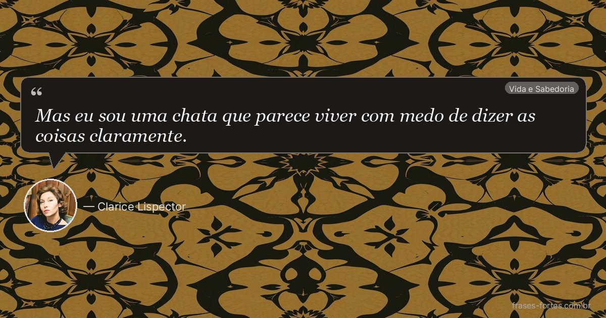Frase de Clarice Lispector