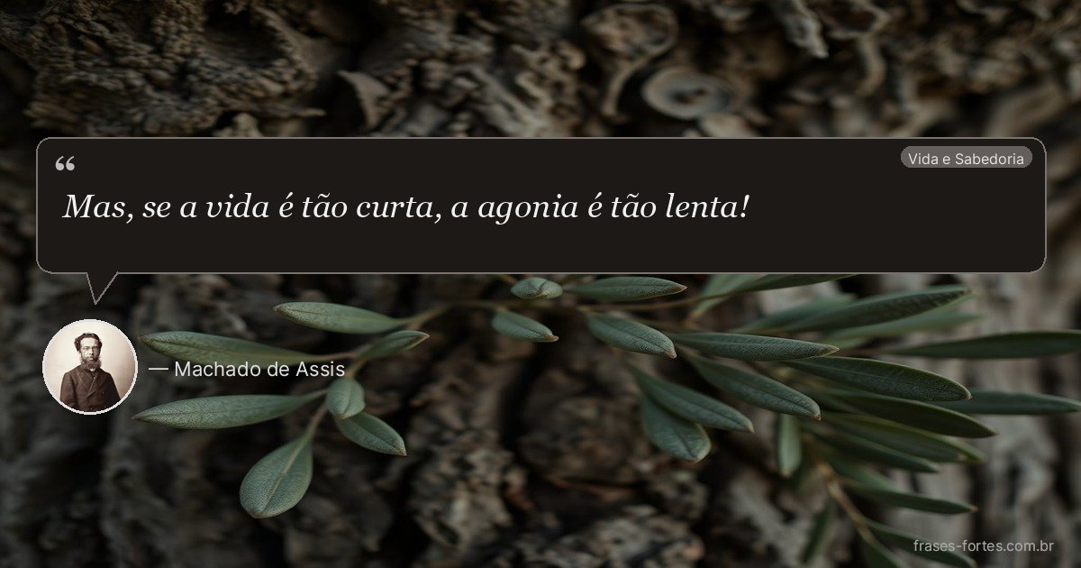 Frase de Machado de Assis