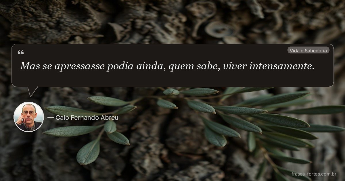 Frase de Caio Fernando Abreu