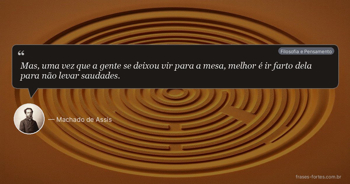 Frase de Machado de Assis