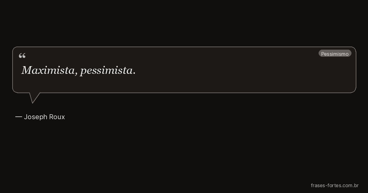 Frase de Joseph Roux