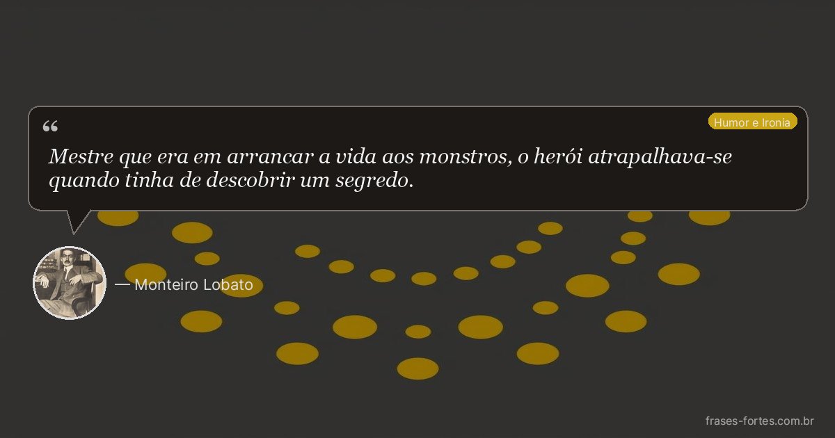 Frase de Monteiro Lobato