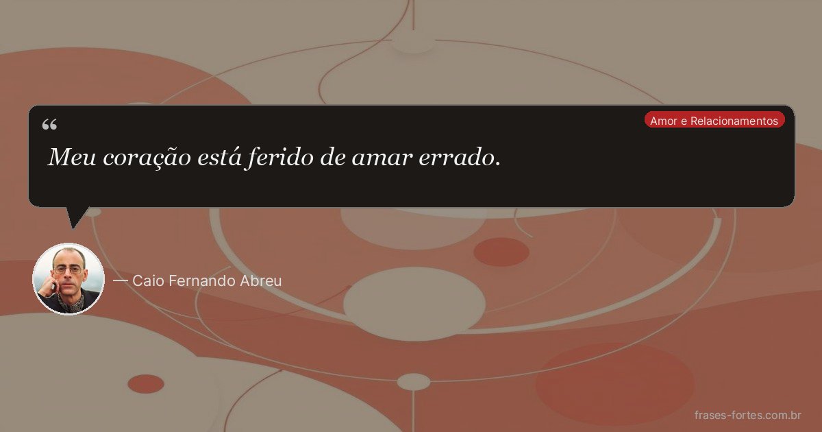 Frase de Caio Fernando Abreu