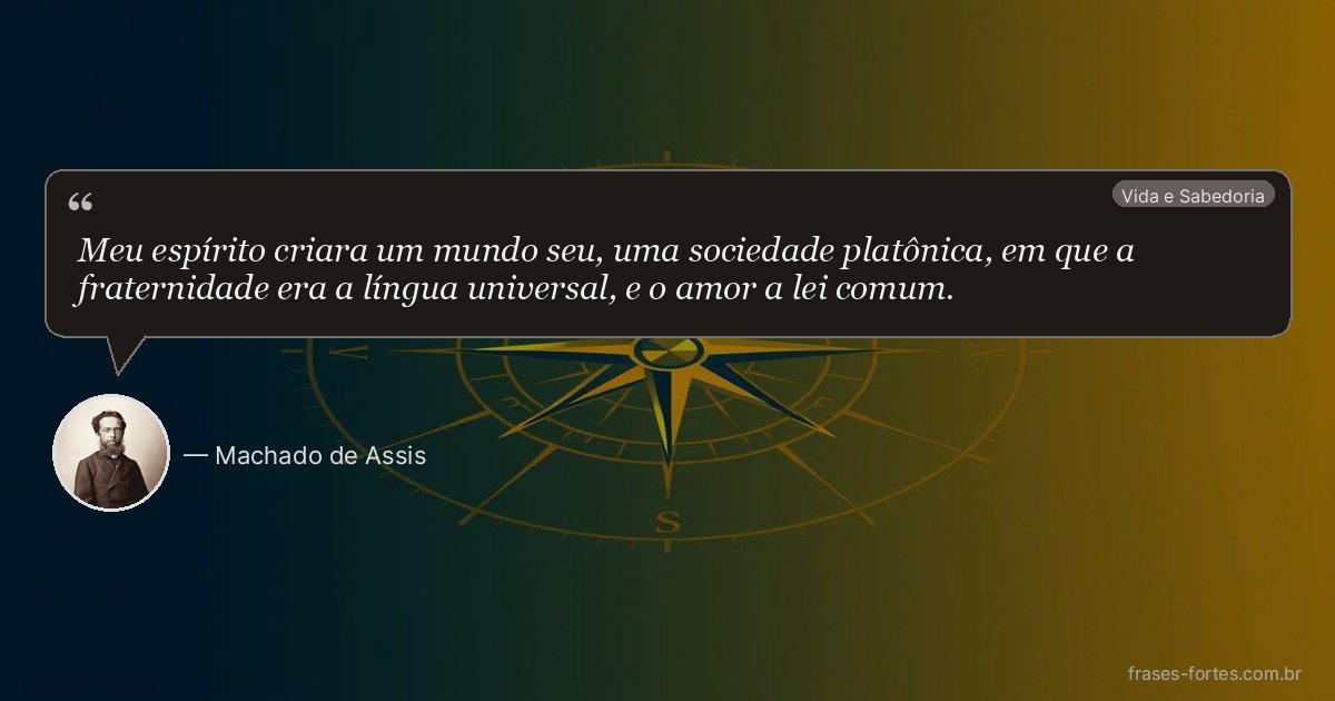 Frase de Machado de Assis