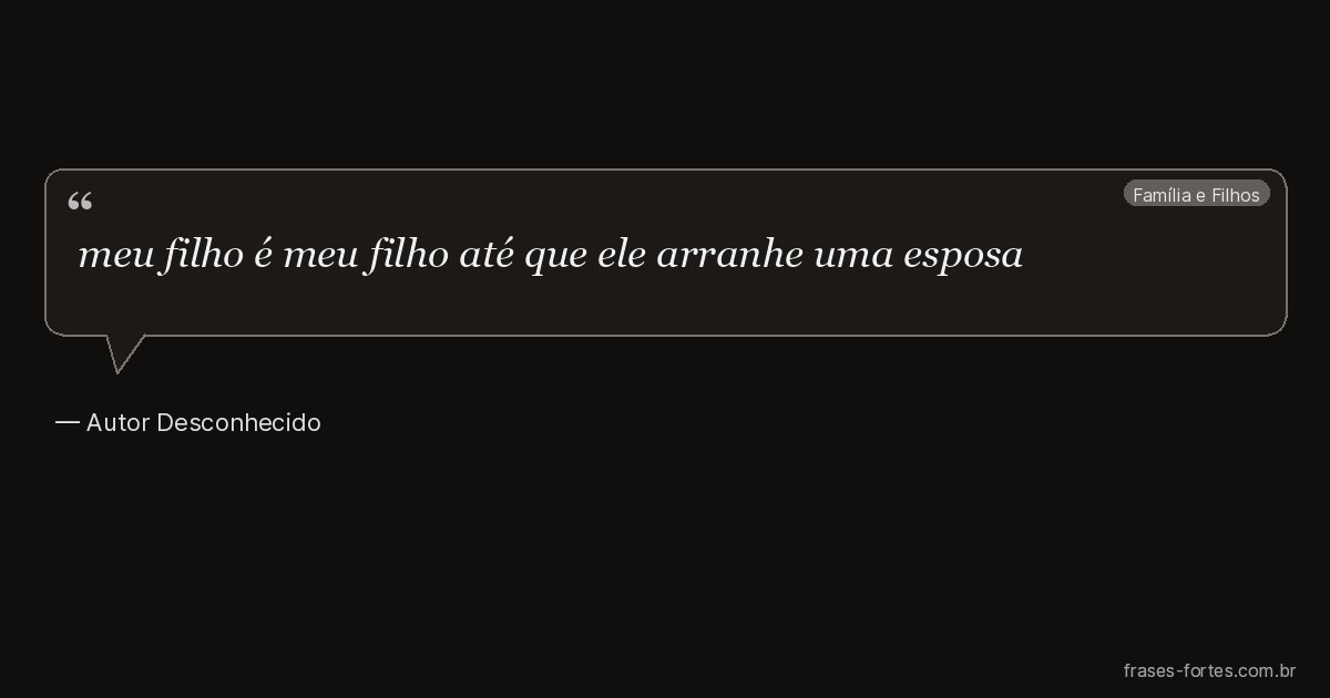Frase de Autor Desconhecido