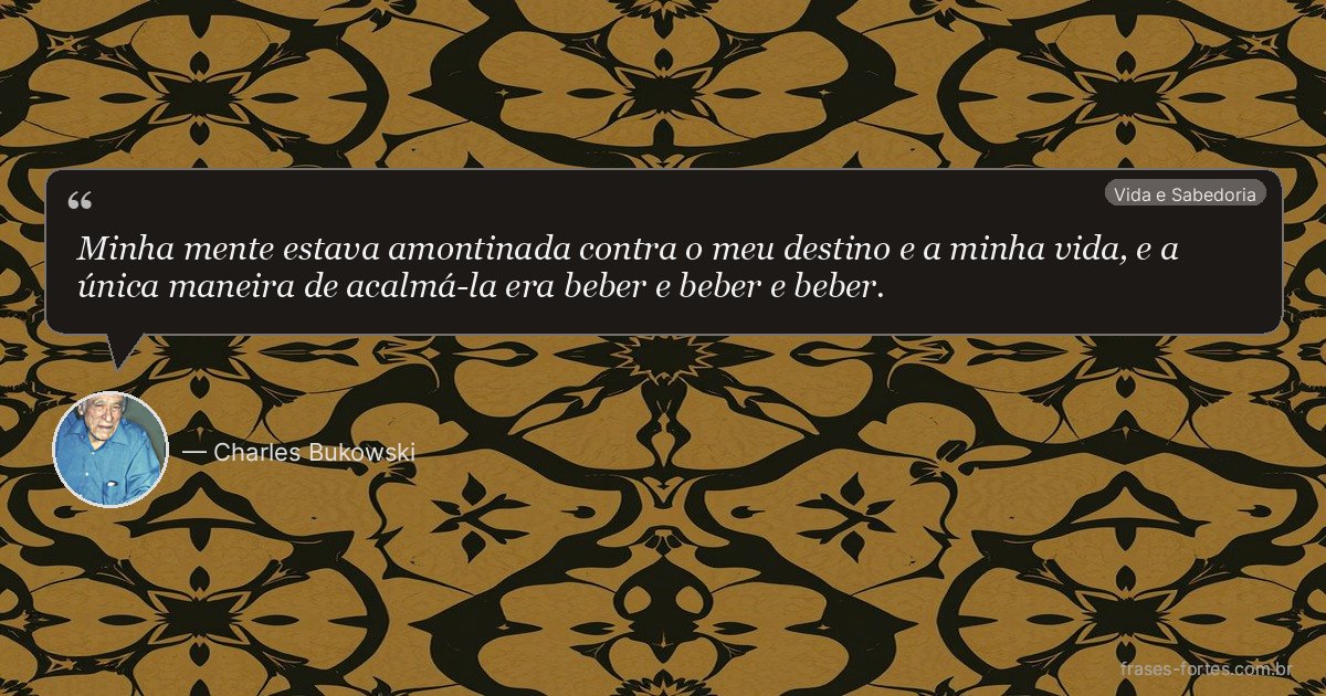 Frase de Charles Bukowski