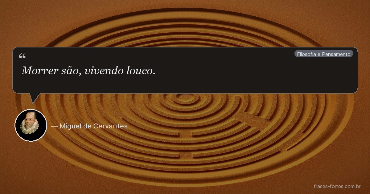 Frase de Miguel de Cervantes