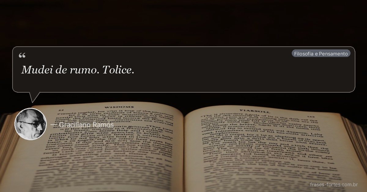 Frase de Graciliano Ramos
