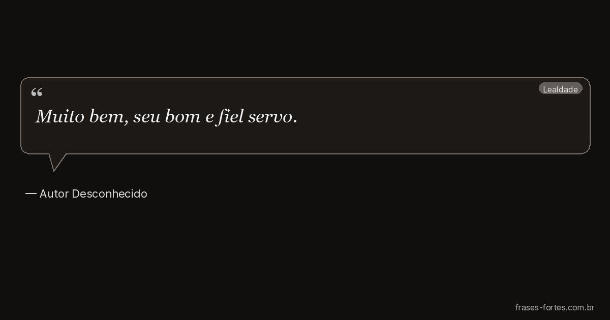 Frase de Autor Desconhecido