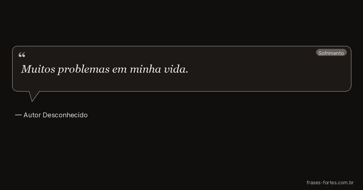 Frase de Autor Desconhecido