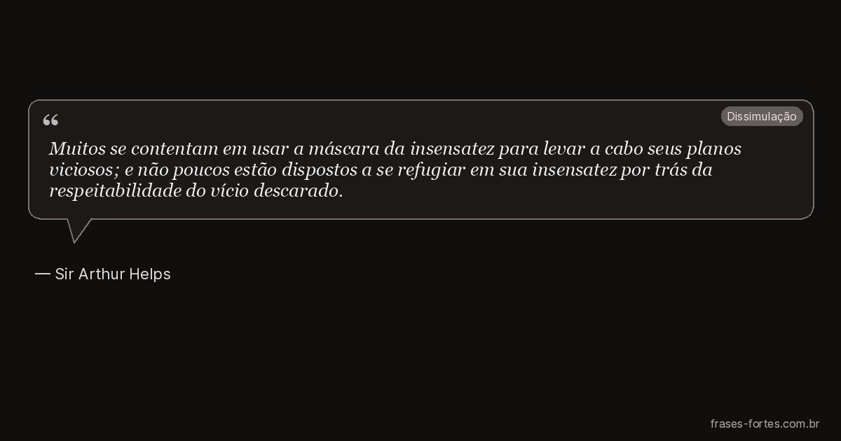 Frase de Sir Arthur Helps