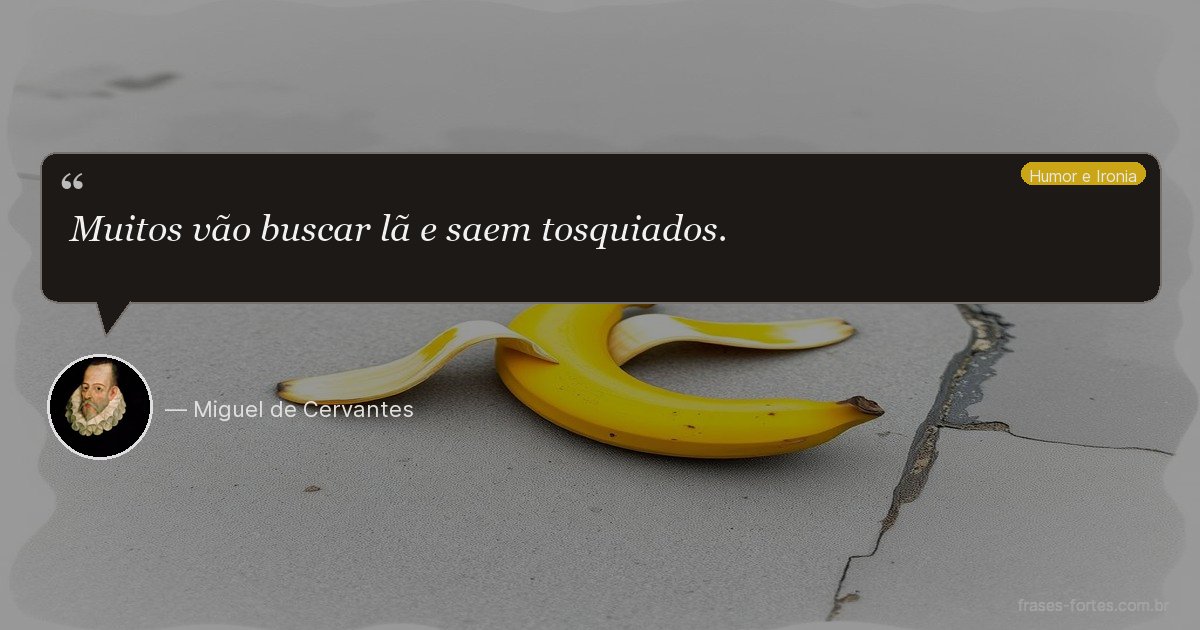 Frase de Miguel de Cervantes