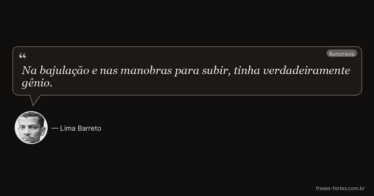 Frase de Lima Barreto