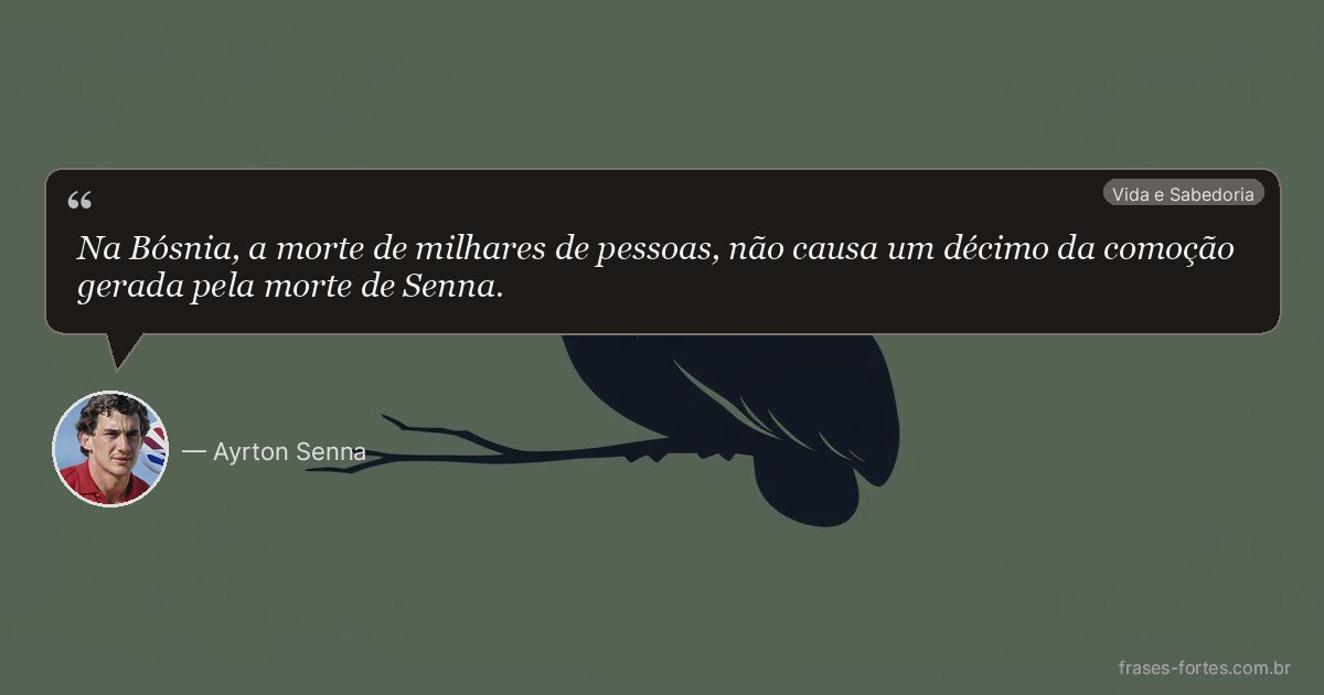 Frase de Ayrton Senna