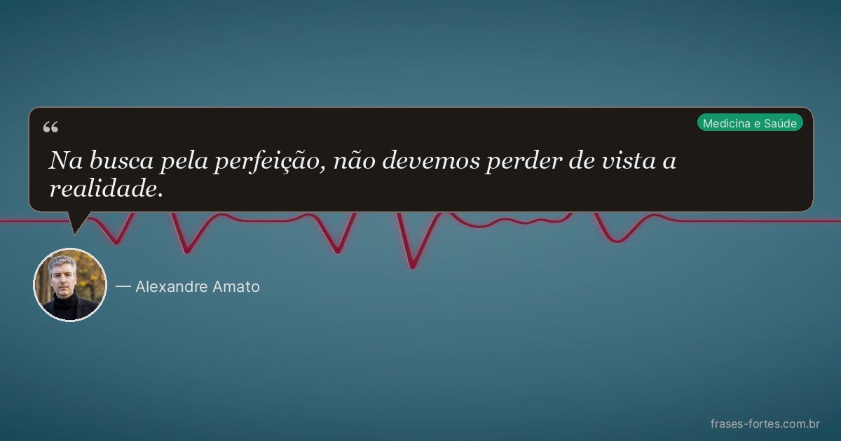 Frase de Alexandre Amato