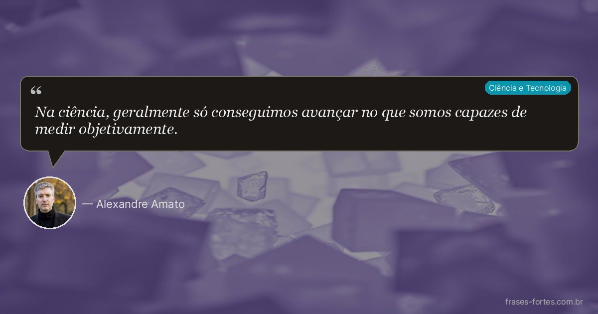 Frase de Alexandre Amato