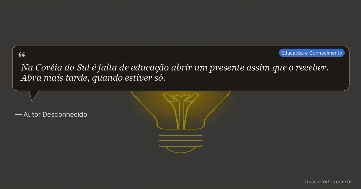 Frase de Autor Desconhecido