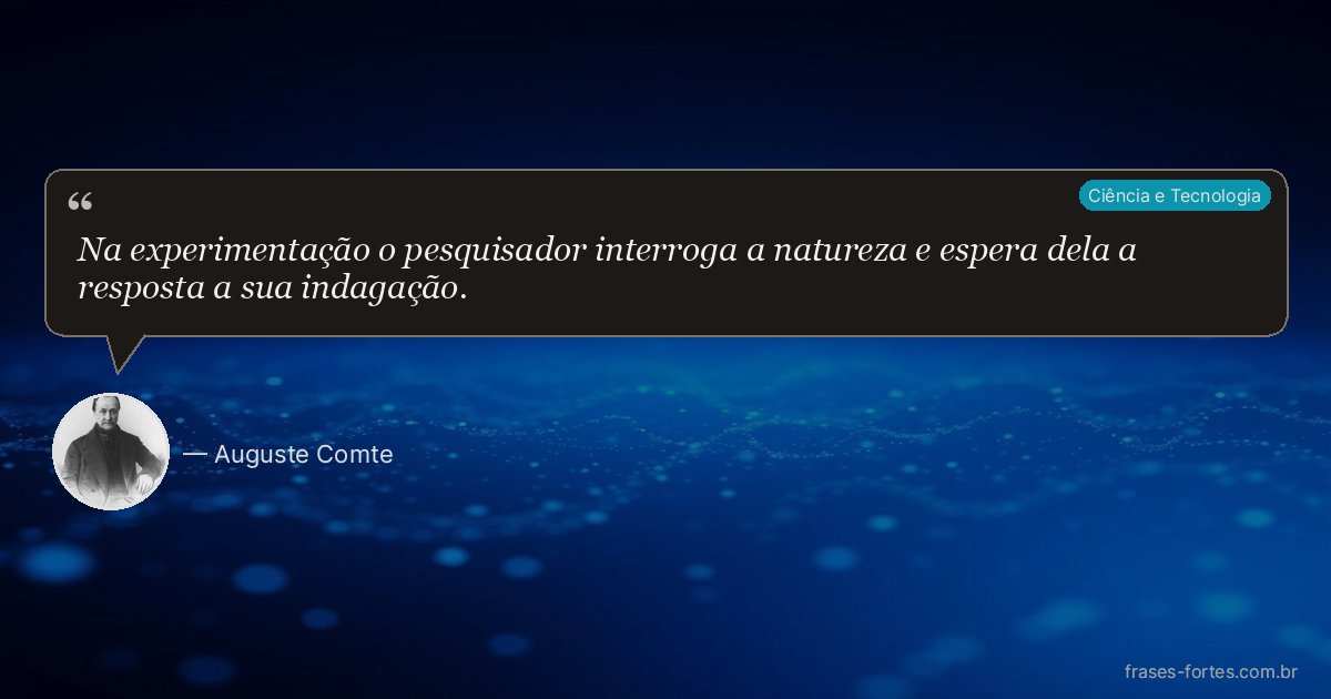 Frase de Auguste Comte