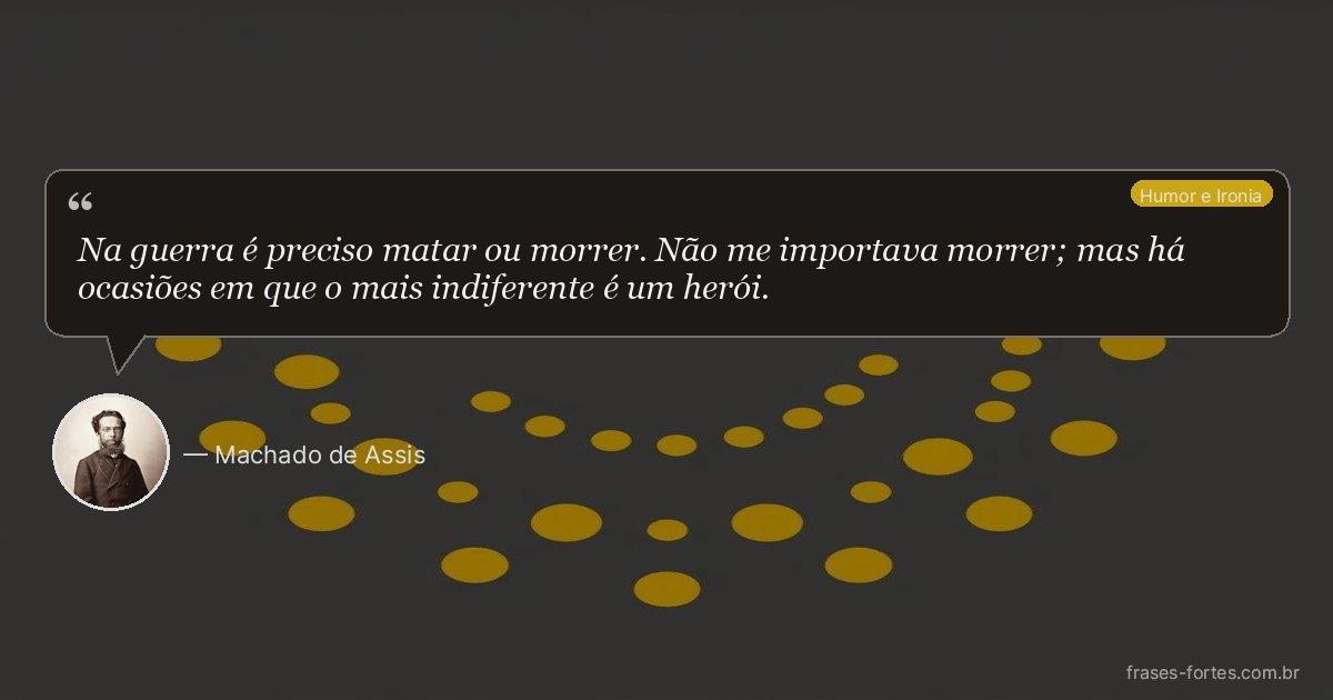 Frase de Machado de Assis