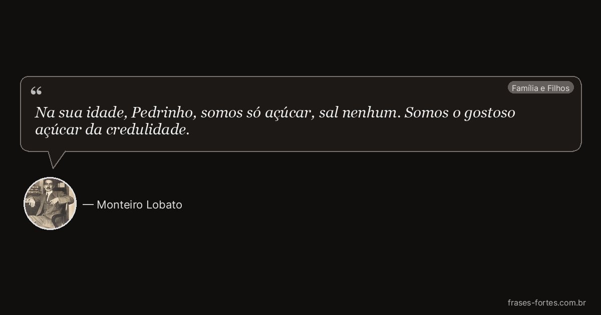 Frase de Monteiro Lobato