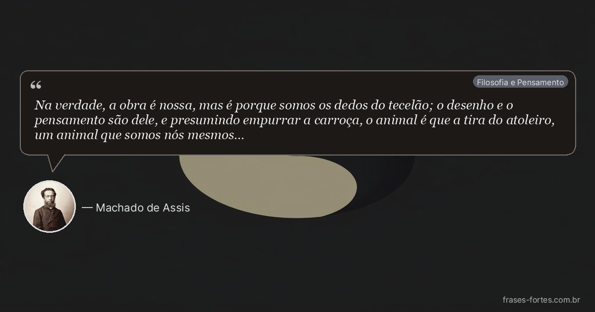 Frase de Machado de Assis