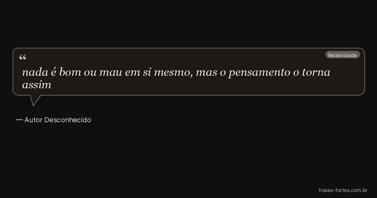 Frase de Autor Desconhecido
