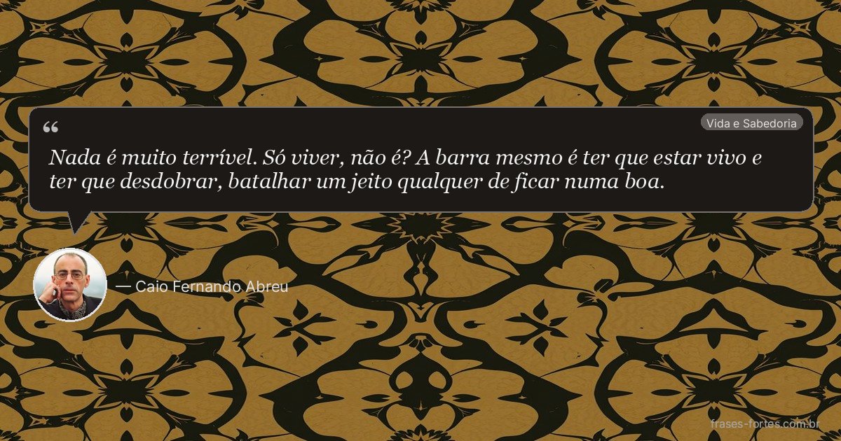 Frase de Caio Fernando Abreu