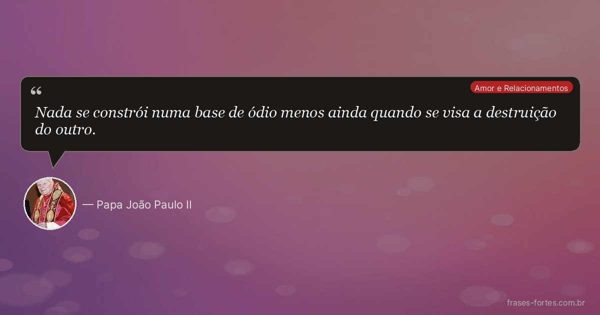 Frase de Papa João Paulo II
