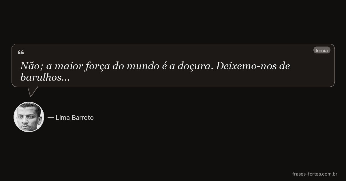Frase de Lima Barreto