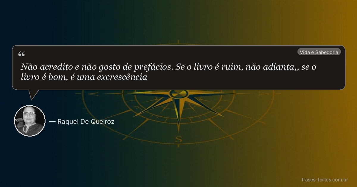 Frase de Raquel De Queiroz
