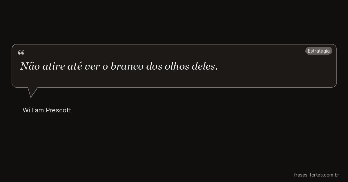 Frase de William Prescott
