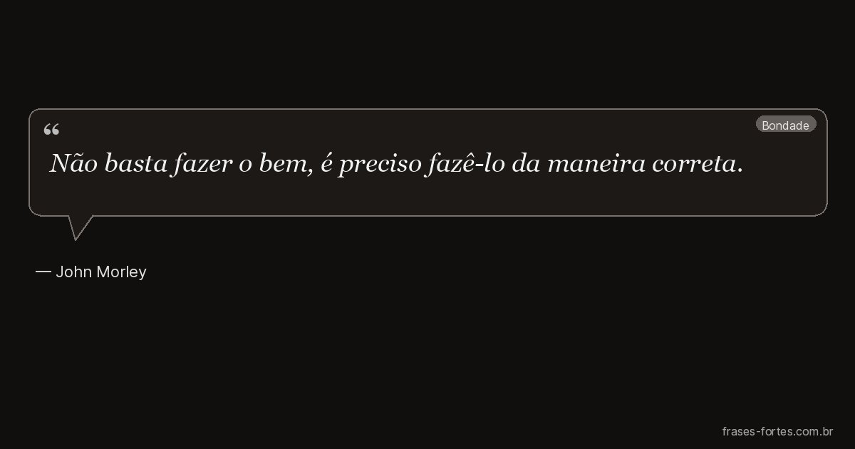 Frase de John Morley