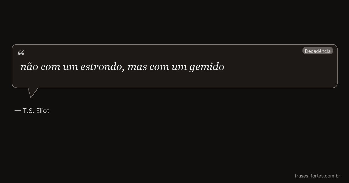 Frase de T.S. Eliot