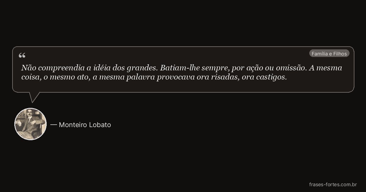 Frase de Monteiro Lobato