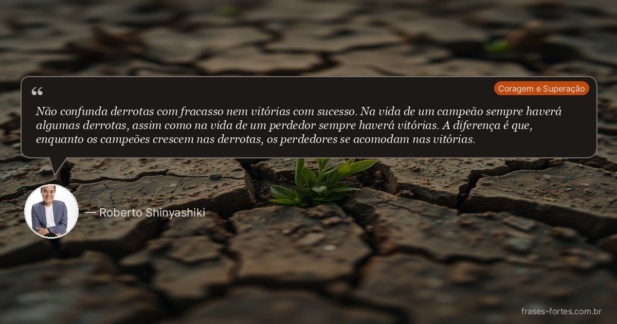 Frase de Roberto Shinyashiki