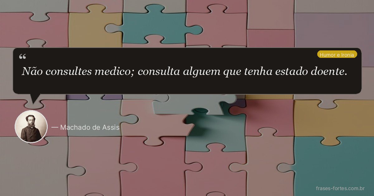 Frase de Machado de Assis