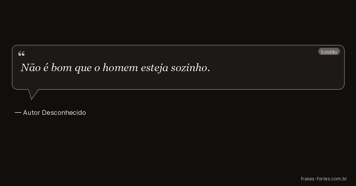 Frase de Autor Desconhecido